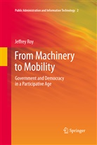 Jeffrey Roy - From Machinery to Mobility