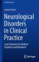 ¿Erefnur Öztürk, Serefnur Öztürk, Şerefnur Öztürk - Neurological Disorders in Clinical Practice