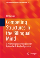 Elif Bamyac, Elif Bamyac¿, Elif Bamyaci, Elif Bamyacı - Competing Structures in the Bilingual Mind