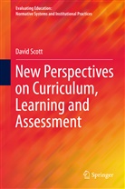 David Scott - New Perspectives on Curriculum, Learning and Assessment