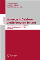 Ladjel Bellatreche, Bellatreche Ladjel, Morzy Tadeusz, Patric Valduriez, Patrick Valduriez - Advances in Databases and Information Systems