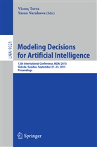 Narukawa, Torra Narukawa, Yasuo Narukawa, Vicen Torra, Vicenc Torra, Vicenç Torra - Modeling Decisions for Artificial Intelligence