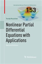 Tomá¿ Roubí¿ek, Tomás Roubícek, Tomáš Roubíček - Nonlinear Partial Differential Equations with Applications