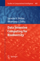 Sarinder Dhillon, Sarinder K Dhillon, Sarinder K. Dhillon, Amandeep S Sidhu, Amandeep S. Sidhu - Data Intensive Computing for Biodiversity