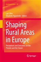 FIGUEIREDO, Figueiredo, Elisabete Figueiredo, Luí Silva, Luis Silva, Luís Silva - Shaping Rural Areas in Europe