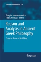 Georgio Anagnostopoulos, Georgios Anagnostopoulos, D Miller Jr, D Miller Jr, Fred D. Miller, Jr Fred D. Miller... - Reason and Analysis in Ancient Greek Philosophy