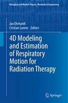 Ja Ehrhardt, Jan Ehrhardt, LORENZ, Lorenz, Cristian Lorenz - 4D Modeling and Estimation of Respiratory Motion for Radiation Therapy