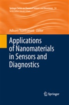 Adisor Tuantranont, Adisorn Tuantranont - Applications of Nanomaterials in Sensors and Diagnostics