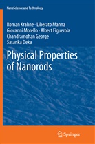 Sasanka Deka, Albert Figuerola, Chandramohan George, Roma Krahne, Roman Krahne, Liberat Manna... - Physical Properties of Nanorods