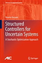 Rosario Toscano - Structured Controllers for Uncertain Systems