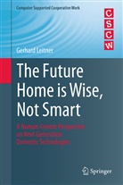 Gerhard Leitner - The Future Home is Wise, Not Smart