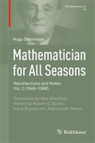 Hugo Steinhaus, Robert G. Burns, Iren Szymaniec, Irena Szymaniec, Aleksander Weron - Mathematician for All Seasons