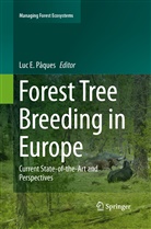 Lu E Pâques, Luc E Pâques, Luc E. Paques, Luc E Pâques - Forest Tree Breeding in Europe