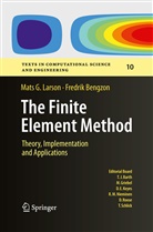 Fredrik Bengzon, Mats Larson, Mats G Larson, Mats G. Larson - The Finite Element Method: Theory, Implementation, and Applications