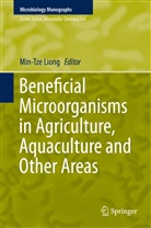 Min-Tz Liong, Min-Tze Liong - Beneficial Microorganisms in Agriculture, Aquaculture and Other Areas
