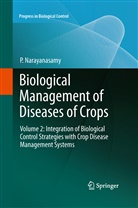 P Narayanasamy, P. Narayanasamy - Biological Management of Diseases of Crops