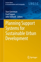 Stan Geertman, John Stillwell, Fre Toppen, Fred Toppen - Planning Support Systems for Sustainable Urban Development