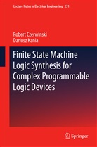 Rober Czerwinski, Robert Czerwinski, Dariusz Kania - Finite State Machine Logic Synthesis for Complex Programmable Logic Devices