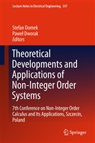 Stefa Domek, Stefan Domek, Dworak, Dworak, Pawe¿ Dworak, Pawel Dworak... - Theoretical Developments and Applications of Non-Integer Order Systems