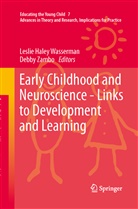 Lesli Haley Wasserman, Leslie Haley Wasserman, Leslie Haley Wasserman, Zambo, Zambo, Debby Zambo - Early Childhood and Neuroscience - Links to Development and Learning