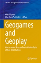 Ol Ahlqvist, Ola Ahlqvist, Schlieder, Schlieder, Christoph Schlieder - Geogames and Geoplay