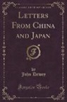 John Dewey - Letters From China and Japan (Classic Reprint)