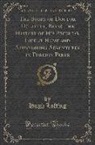 Hugh Lofting - The Story of Doctor Dolittle: Being the History of His Peculiar Life at Home and Astonishing Adventures in Foreign Parts (Classic Reprint)