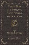 Jerome K. Jerome - Three Men in a Boat, (to Say Nothing of the Dog) (Classic Reprint)