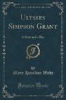 Mary Hazelton Wade - Ulysses Simpson Grant