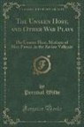 Percival Wilde - The Unseen Host, and Other War Plays
