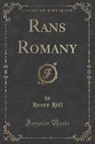 Henry Hill - Rans Romany (Classic Reprint)