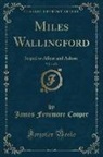 James Fenimore Cooper - Miles Wallingford, Vol. 1 of 2