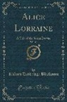 Richard Doddridge Blackmore - Alice Lorraine, Vol. 2 of 3: A Tale of the South Downs (Classic Reprint)