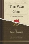 Israel Zangwill - The War God