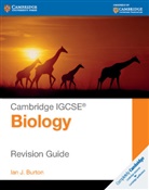 Ian J Burton, Ian J. Burton, Burton Ian J. - Cambridge Igcse Biology Revision Guide