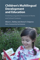 Alison L. Bailey, Bailey Alison L., Anna V. Osipova, Anna V. (California State University Osipova, Osipova Anna V. - Children''s Multilingual Development and Education