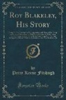 Percy Keese Fitzhugh - Roy Blakeley, His Story