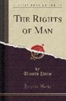 Thomas Paine - Life and Writings of Thomas Paine: Containing a Biography by Thomas Clio Rickman and Appreciations by Leslie Stephen, Lord Erskine, Paul Desjardins, R
