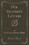 Yard And Company Moffat - Her Brother's Letters (Classic Reprint)