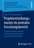 Valéry Yves d¿Aujourd¿hui, Valéry Yves dAujourdhui, Valéry Yves d'Aujourd'hui - Projektentstehungsmuster im zentralen Forschungsbereich