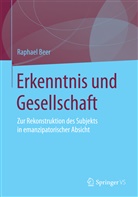 Raphael Beer - Erkenntnis und Gesellschaft
