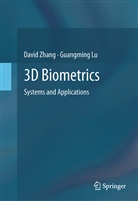 Guangming Lu, Davi Zhang, David Zhang - 3D Biometrics