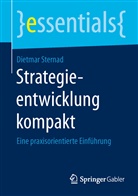 Dietmar Sternad, Dietmar (Prof. Dr.) Sternad - Strategieentwicklung kompakt
