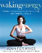 Jennifer Kries, KRIES JENNIFER - Waking Energy