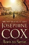 Josephine Cox, Cox Josephine - Born to Serve