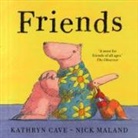 Kathryn Cave, Nick Maland - Friends