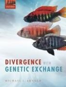 Michael L Arnold, Michael L. Arnold, Michael L. (Distinguished Research Profess Arnold, Arnold Michael L. - Divergence With Genetic Exchange