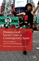 Mark R. Nakano Mullins, Mark R. Mullins, Nakano, Nakano, Koichi Nakano, Mar R Mullins... - Disasters and Social Crisis in Contemporary Japan