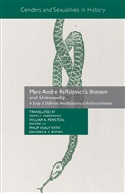 Nancy Erber, Nancy Peniston Erber, Philip Healy, William A. Peniston, Andrae Raffalovich, Nancy Erber... - Marc-Andrae Raffalovich's Uranism and Unisexuality