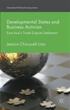 Jessica Chia Liao, Jessica Chia-yueh Liao - Developmental States and Business Activism